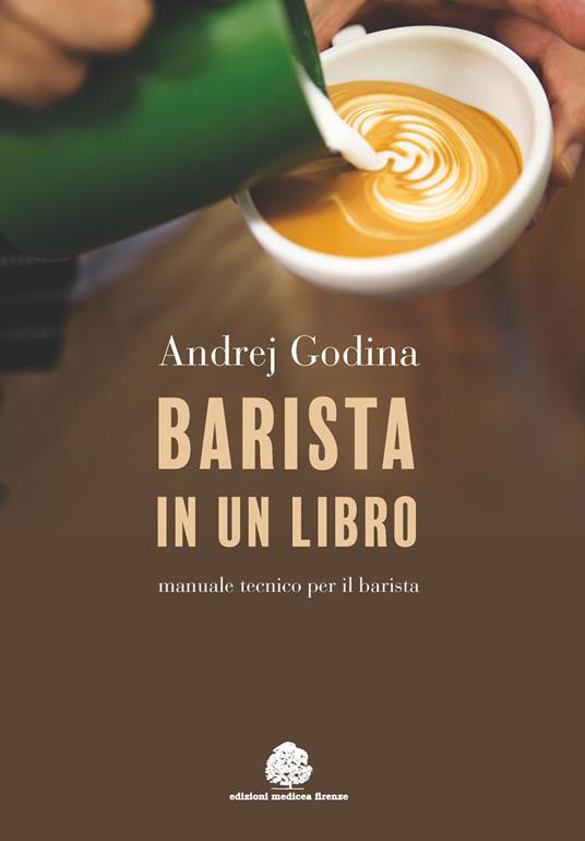 "Barista in un libro" - Manuale tecnico per il barista.